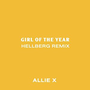 Girl of the Year (Hellberg Remix)