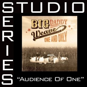 Audience Of One [Studio Series Performance Track]