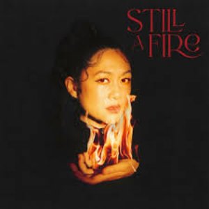 Still a Fire