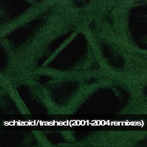 Trashed (2001-2004 Remixes)