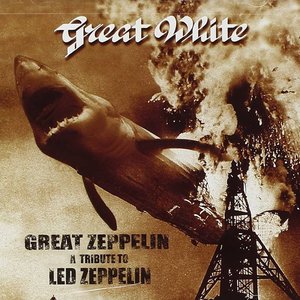 Great Zeppelin - A Tribute to Led Zeppelin (Great White)