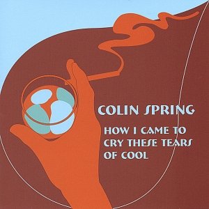 How I Came To Cry These Tears Of Cool