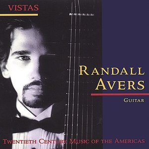 VISTAS - 20th Century Music of the Americas