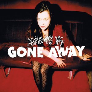 Gone Away - single