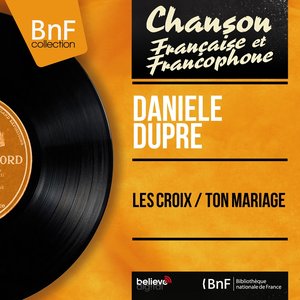 Les croix / Ton mariage (feat. Daniel White et son orchestre) [Mono Version]