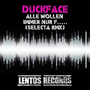 Alle wollen immer nur F..... (Selecta Remix)