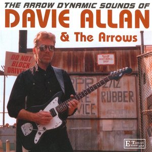 Изображение для 'The Arrow Dynamic Sounds of Davie Allan & The Arrows'