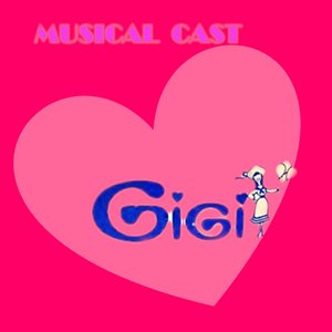 Gigi Musical Cast