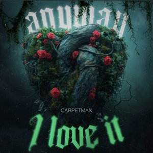 Anyway, I Love It - Single