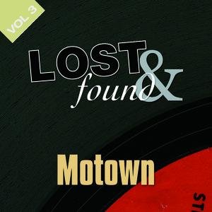 Lost & Found: Motown Volume 3