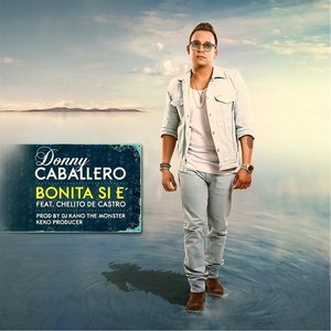 Bonita Si E´ (feat. Chelito de Castro)