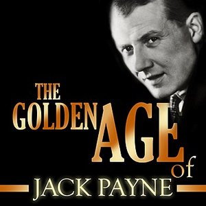 The Golden Age Of Jack Payne