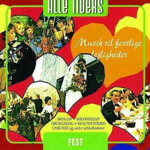 Alle Tiders Musik Til Festlige Lejligheder - Fest