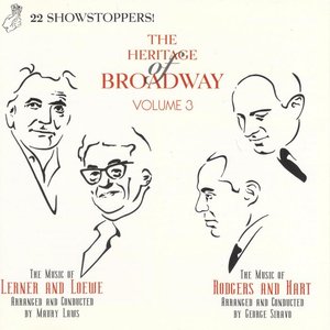 The Heritage of Broadway Vol. 3