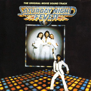 Saturday Night Fever [The Original Movie Soundtrack]