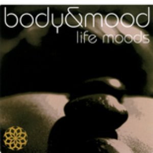 Image for 'Body & Mood - Life Moods'