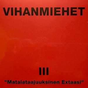 III - Matalataajuuksinen Extaasi
