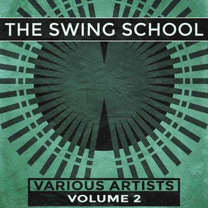 The Swing School, Vol. 2 (Remastered)