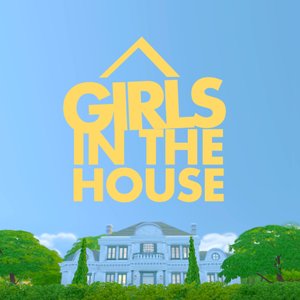 Immagine per 'Girls In The House'