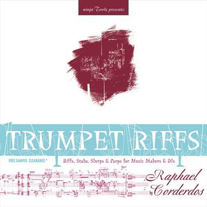 Trumpet Riffs (Riffs, Stabbs, Slurps & Parps For Music Makers & DJs)