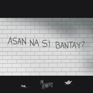 Asan Na Si Bantay?