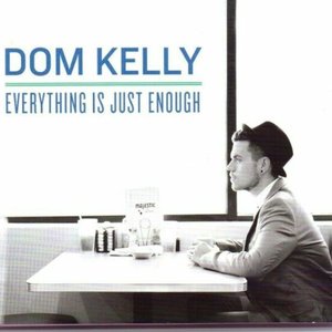 Everything Is Just Enough