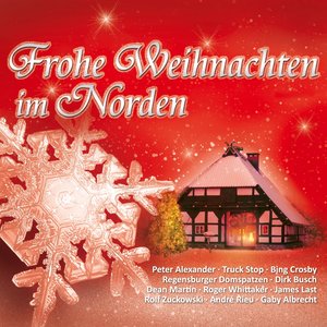 Frohe Weihnachten im Norden - Die schönsten Weihnachtslieder (Weihnachtslieder / Weihnachtsmelodien)