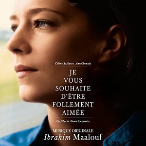 Je vous souhaite d’être follement aimée (Bande originale du film)