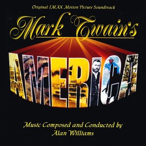 Mark Twain's America (Original Motion Picture Soundtrack)