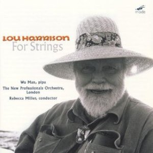 Lou Harrison: Music For Strings