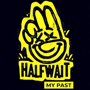 My Past - Single