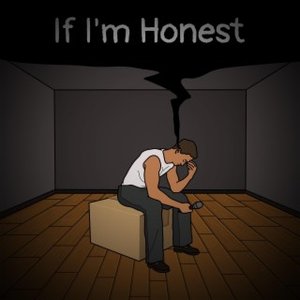 If I'm Honest