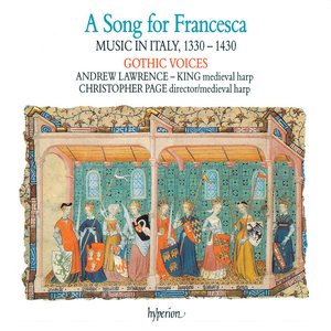 A Song for Francesca: Music in Italy, 1330-1430