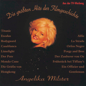 Angelika Milster - Die Gr���ten Hits Der Filmgeschichte - Zortam Music