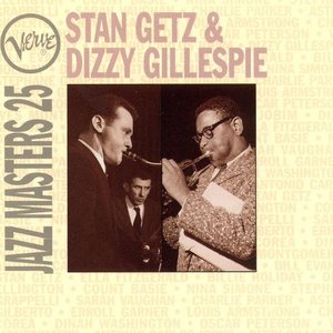 Verve Jazz Masters 25: Stan Getz & Dizzy Gillespie