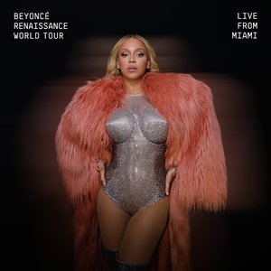 Renaissance World Tour: Live from Miami