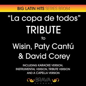 La Copa de Todos - Tribute To Wisin, Paty Cantu & David Corey (Coca-Cola Brazil World Cup 2014)