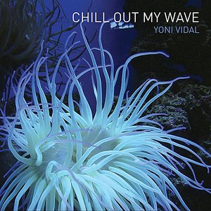 Chill Out My Wave