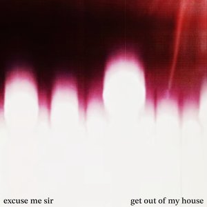 Get Out of My House