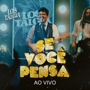 Se Você Pensa (Ao Vivo)