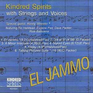 El Jammo: Kindred Spirits with Strings and Voices (feat. Ric Halstead, Dave Packer, Eugene Pao & Rudi Balbuena)