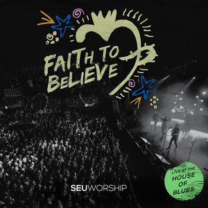 Faith to Believe: Live at the House of Blues