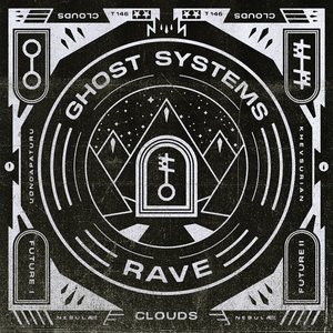 Ghost Systems Rave