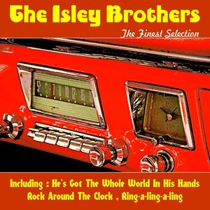 The Isley Brothers, the Finest Selection