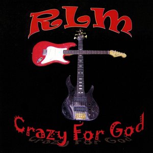 Crazy For God