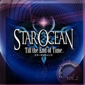 Star Ocean: Till the End of Time, Volume 2