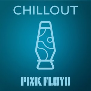 Pink Floyd - Chillout