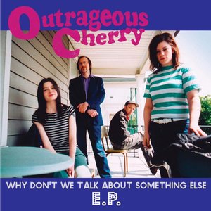 Why Don't We Talk About Something Else E.P.
