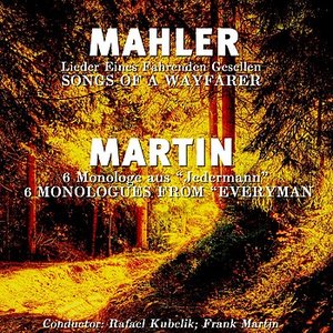 Mahler: Lieder Eines Fahrenden Gesellen