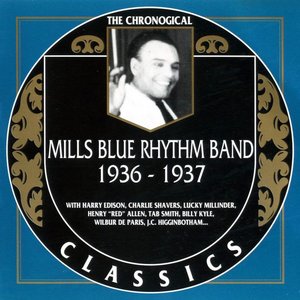 The Chronological Classics: Mills Blue Rhythm Band 1936-1937